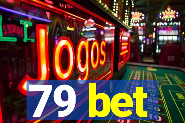 79 bet